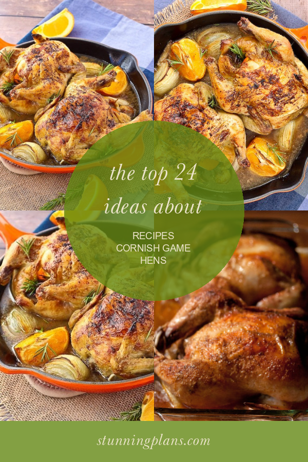 24 Of the Best Ideas for Cornish Game Hens Brine Recipe - Home, Family ...